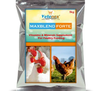 VETENEX Maxblend Forte – Poultry Growth Promoter with Vitamins & Minerals Supplement for Poultry, Birds & Chicken – 5Kg